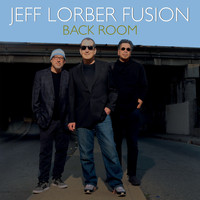 Jeff Lorber Fusion - Back Room