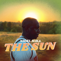 Nigel Hall - The Sun (Explicit)