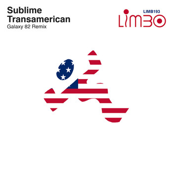 Sublime - Transamerican (Galaxy 82 Remix)