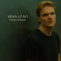 Dylan Debiase - Work of Art