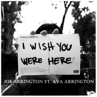 Joe Arrington - I Wish You Were Here (Live) [feat. Ava Arrington]