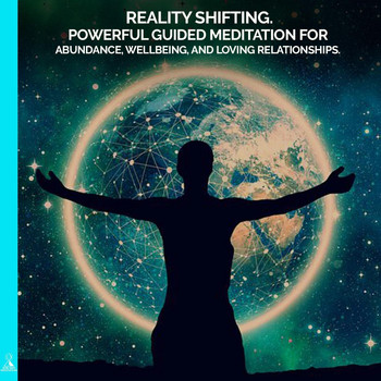 Rising Higher Meditation - Reality Shifting. Powerful Guided Meditation for Abundance, Wellbeing and Loving Relationships. (feat. Jess Shepherd)