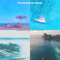 Relaxing Music Moods - Subdued Bgm for Anxiety