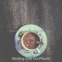 Morning Chill Out Playlist - Music for Coffeehouses (Bossa Nova Guitar)