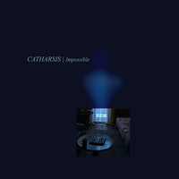 Catharsis - Impossible