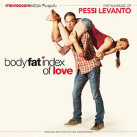 Pessi Levanto - Body Fat Index of Love (Original Motion Picture Soundtrack)