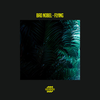 Bad Nobel - Flying