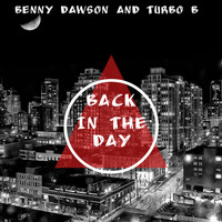 Benny Dawson - Back In The Day
