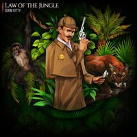 Boom Kitty - Law of the Jungle