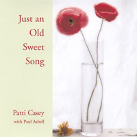 Patti Casey - Just An Old Sweet Song