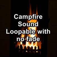 Fireplace Music - Campfire Sound Loopable with no fade
