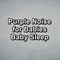 Fan Sounds - Purple Noise for Babies Baby Sleep