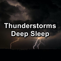 Nature - Thunderstorms Deep Sleep