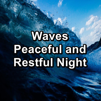 Work Music - Waves Peaceful and Restful Night