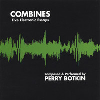 Perry Botkin - Combines