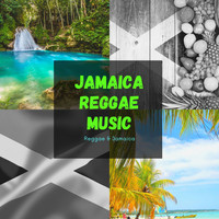 Reggae & Jamaica - Jamaica Reggae Music