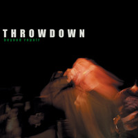 Throwdown - Beyond Repair (Explicit)