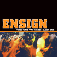 Ensign - Three Years Two Months Eleven Days (Explicit)