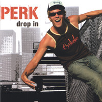 Perk - Drop In