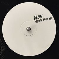 Bloh - Space Deep EP