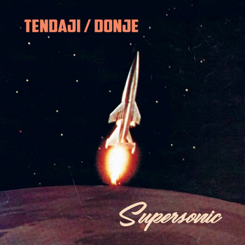 Tendaji/Donje - Supersonic