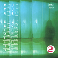 Paul Rein - Future Electronic Lounge 2