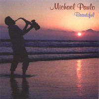 Michael Paulo - Beautiful