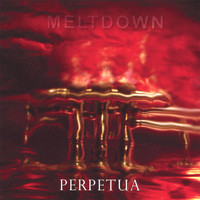 Perpetua - Meltdown
