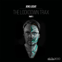 Jens Lissat - The Lockdown Trax - Pt.1