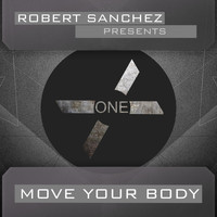 Robert Sanchez - Move Your Body (Re-Edit 2021)