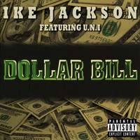 Ike Jackson - Dollar Bill (Explicit)