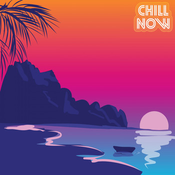 Various Artists - Chill Now