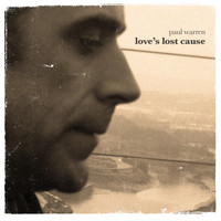 Paul Warren - Love's Lost Cause