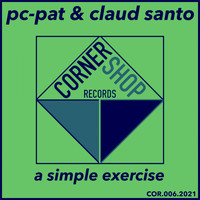 Pc-Pat & Claud Santo - A Simple Exercise