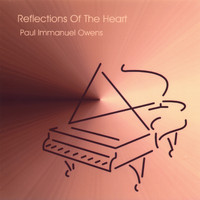 Paul Immanuel Owens - Reflections of the Heart