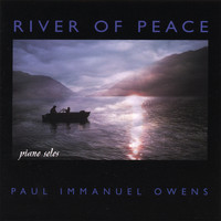 Paul Immanuel Owens - River of Peace