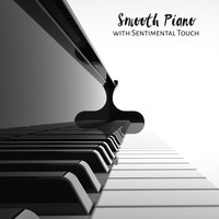 Piano Jazz Masters - Smooth Piano with Sentimental Touch