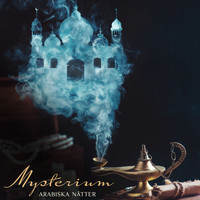 Avslappning ljud klubb - Mysterium arabiska nätter – Samling av hypnotiserande fjärran östra melodier för vila och koppla av