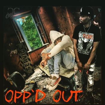 YABOIC - Opp'd Out (Explicit)