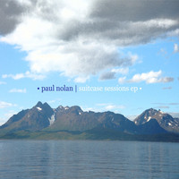 Paul Nolan - Suitcase Sessions EP