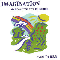 Ben Perry - Imagination Meditations for Children