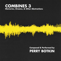 Perry Botkin - Combines 3