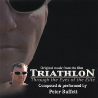 Peter Buffett - Original Music from the Film: Triathlon