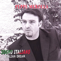 Peppe Merolla - sogno Italiano (Italian dream)