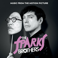 Sparks - The Sparks Brothers (Music From The Motion Picture)