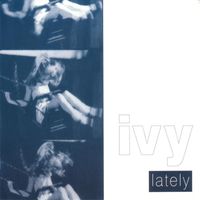 Ivy - Lately