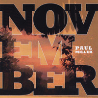 Paul Miller - November