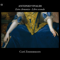 Café Zimmermann - Vivaldi: Estro Armonico - Libro secondo