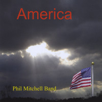 Phil Mitchell Band - America