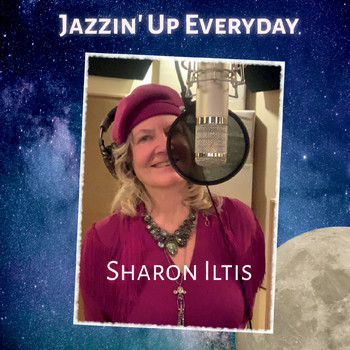 Sharon Iltis - Jazzin' up Everyday